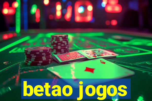 betao jogos